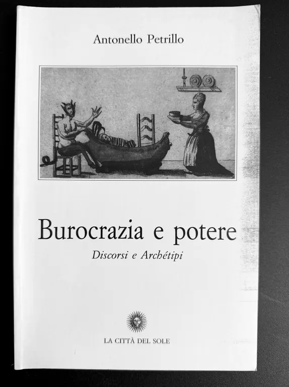 BUROCRAZIA E POTERE. DISCORSI E ARCHÉTIPI | Immagine Gallery 2