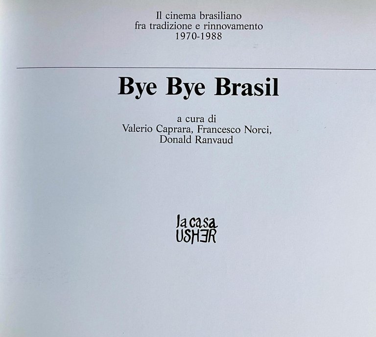 BYE BYE BRASIL. IL CINEMA BRASILIANO FRA TRADIZIONE E RINNOVAMENTO …