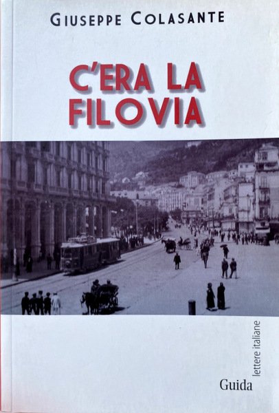 C'ERA LA FILOVIA