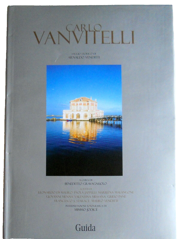 CARLO VANVITELLI: SAGGIO STORICO