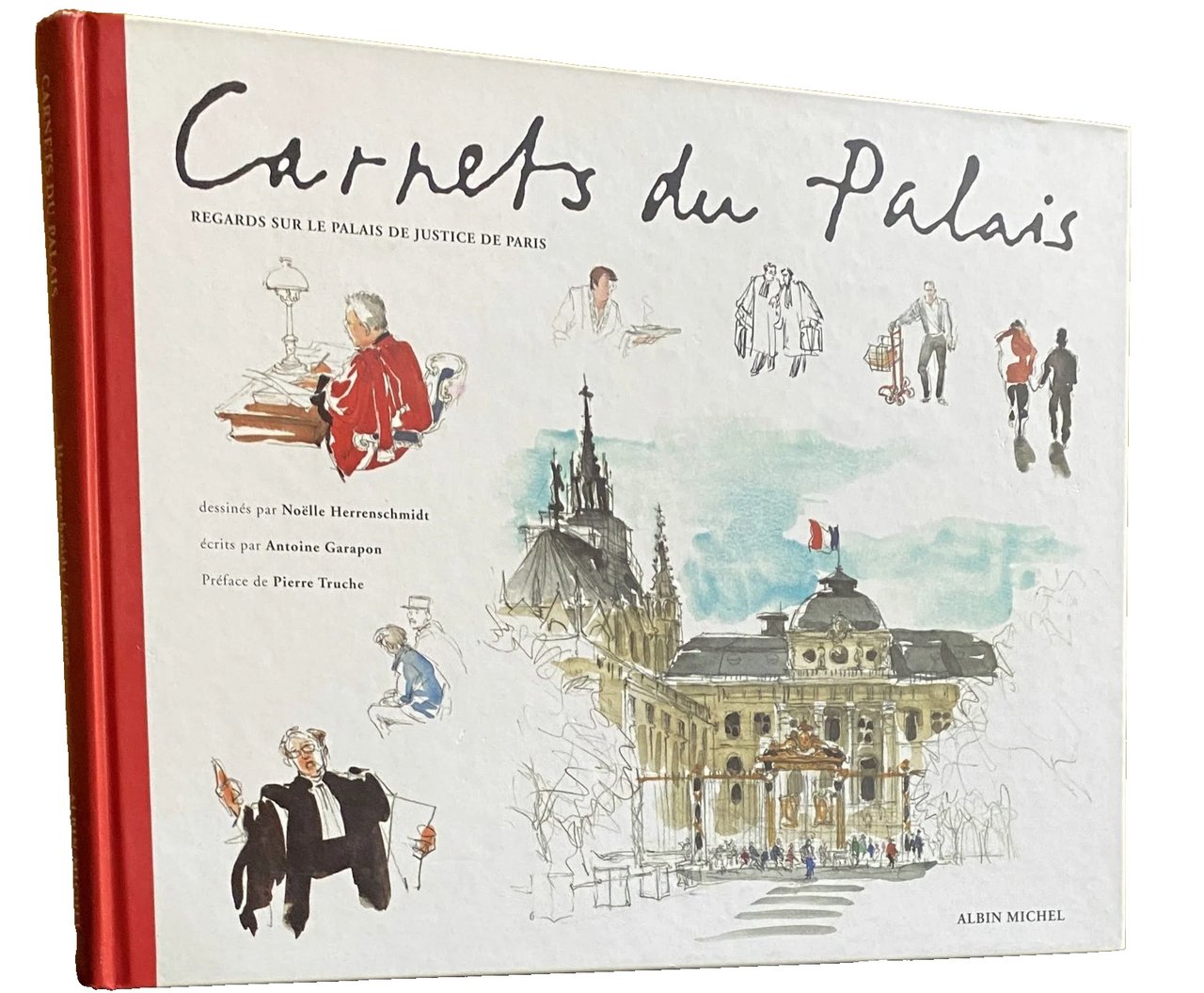 CARNETS DU PALAIS. REGARDS SUR LE PALAIS DE JUSTICE DE …