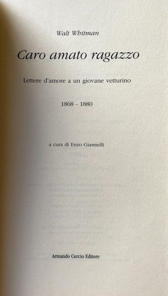 CARO AMATO RAGAZZO. LETTERE D'AMORE A UN GIOVANE VETTURINO (1868-1880)