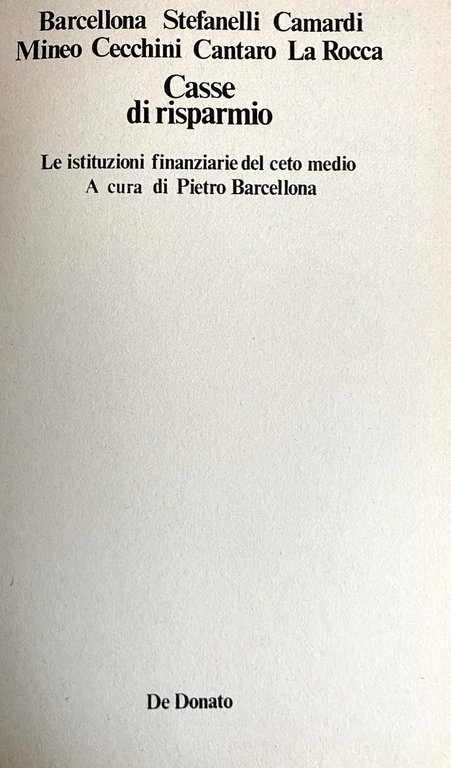 CASSE DI RISPARMIO. LE ISTITUZIONI FINANZIARIE DEL CETO MEDIO