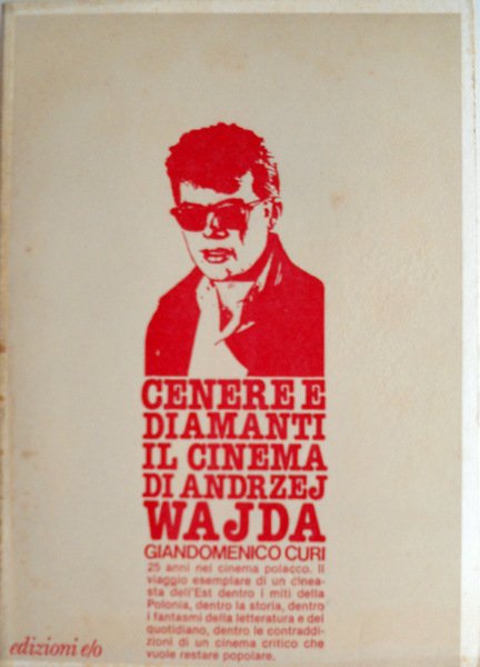 CENERE E DIAMANTI. IL CINEMA DI ANDRZEJ WAJDA