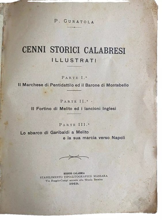 CENNI STORICI CALABRESI ILLUSTRATI PARTE 1. II MARCHESE DI PENTIDATTILO …