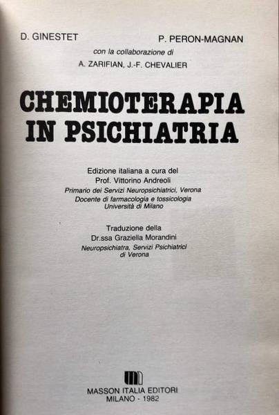 CHEMIOTERAPIA IN PSICHIATRIA. EDIZIONE ITALIANA A CURA DI VITTORINO ANDREOLI