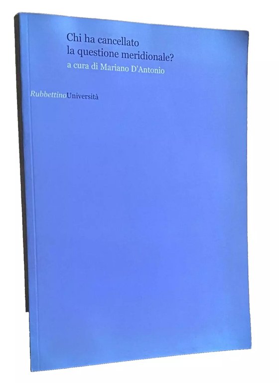 CHI HA CANCELLATO LA QUESTIONE MERIDIONALE?