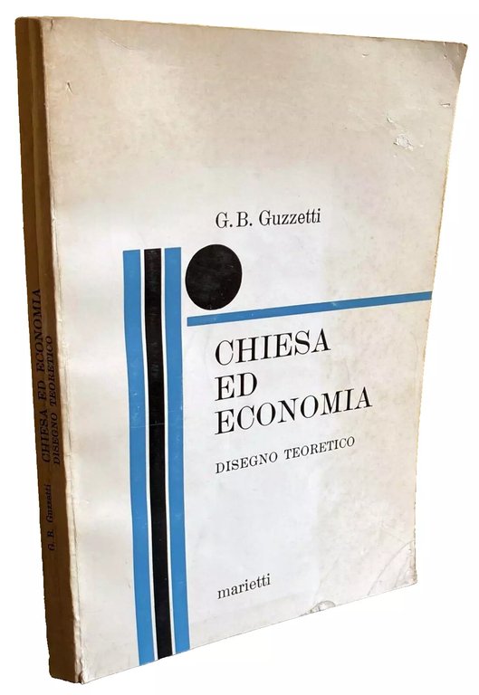 CHIESA ED ECONOMIA. DISEGNO TEORETICO