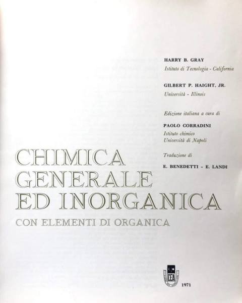 CHIMICA GENERALE ED INORGANICA CON ELEMENTI DI ORGANICA. (EDIZIONE ITALIANA …