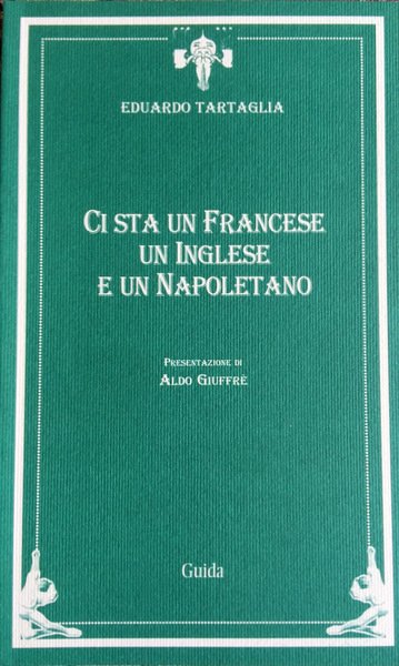 CI STA UN FRANCESE UN INGLESE E UN NAPOLETANO