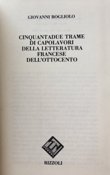 CINQUANTADUE TRAME DI CAPOLAVORI DELLA LETTERATURA FRANCESE DELL'OTTOCENTO