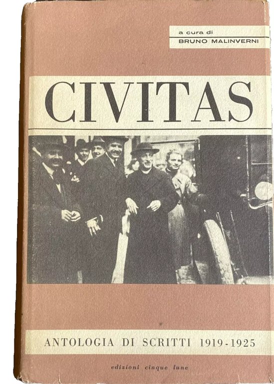 CIVITAS. ANTOLOGIA DEGLI SCRITTI PIÙ SIGNIFICATIVI APPARSI DAL 1919 AL …
