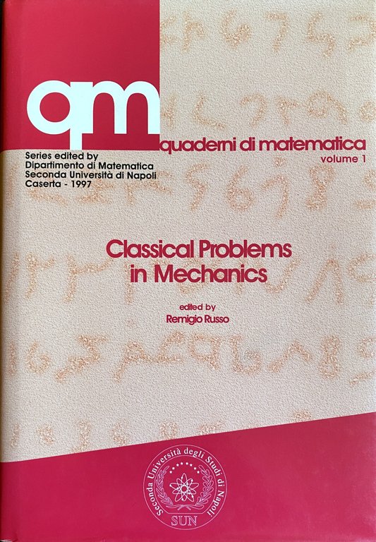 CLASSICAL PROBLEMS IN MECHANICS