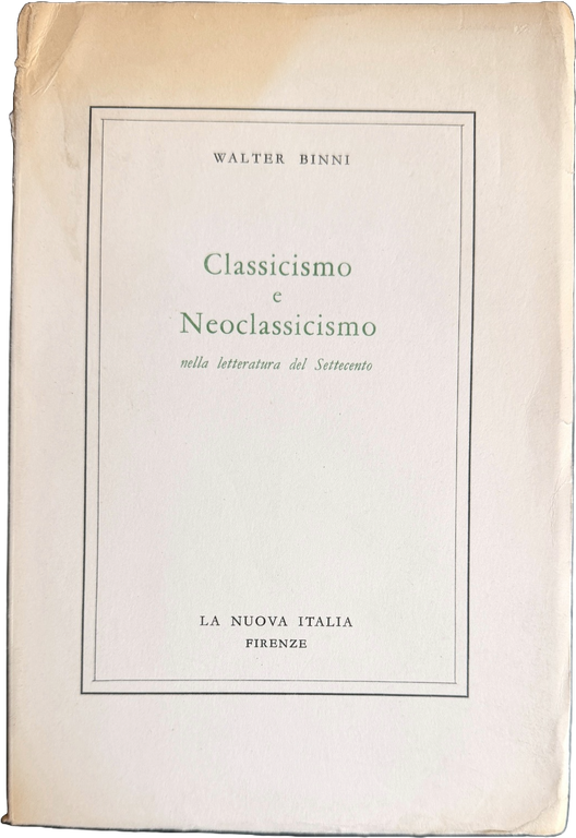 CLASSICISMO E NEOCLASSICISMO NELLA LETTERATURA DEL SETTECENTO | Immagine Gallery 2