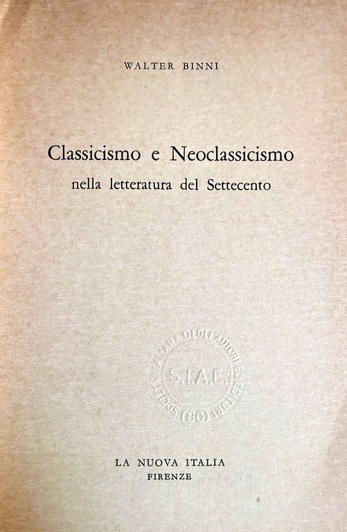 CLASSICISMO E NEOCLASSICISMO NELLA LETTERATURA DEL SETTECENTO | Immagine Gallery 5