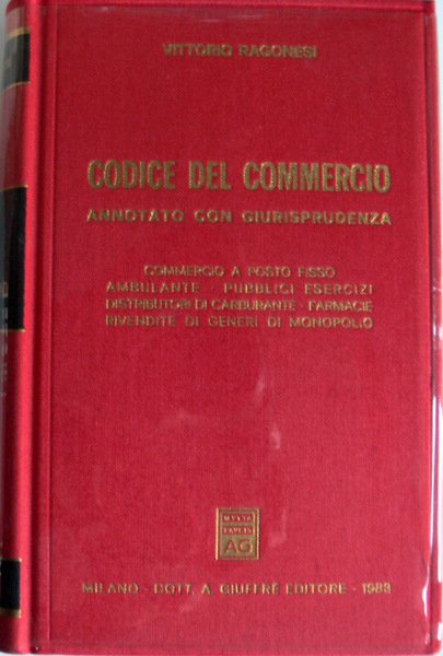 CODICE DEL COMMERCIO. ANNOTATO CON GIURISPRUDENZA. COMMERCIO A POSTO FISSO, …