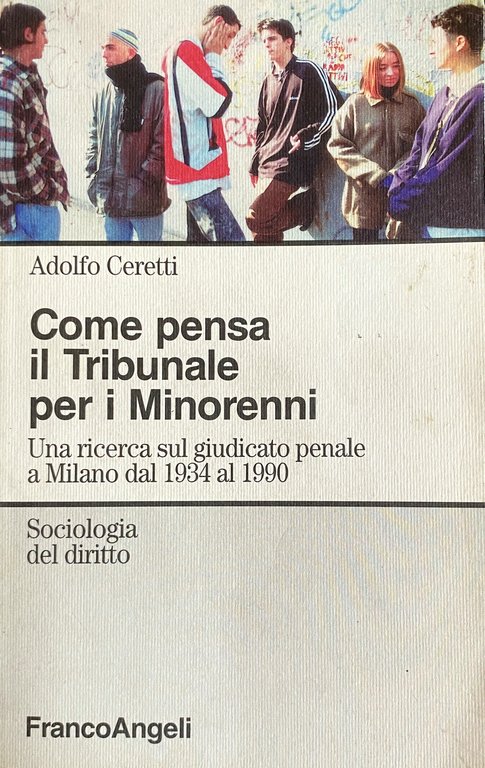 COME PENSA IL TRIBUNALE PER I MINORENNI. UNA RICERCA SUL …