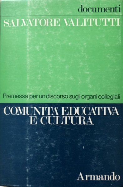 COMUNITÀ EDUCATIVA E CULTURA: PREMESSA PER UN DISCORSO SUGLI ORGANI … | Immagine Gallery 1