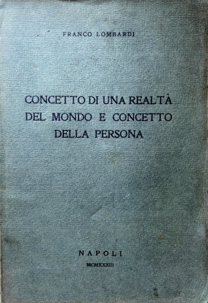 CONCETTO DI UNA REALTÀ DEL MONDO E CONCETTO DELLA PERSONA