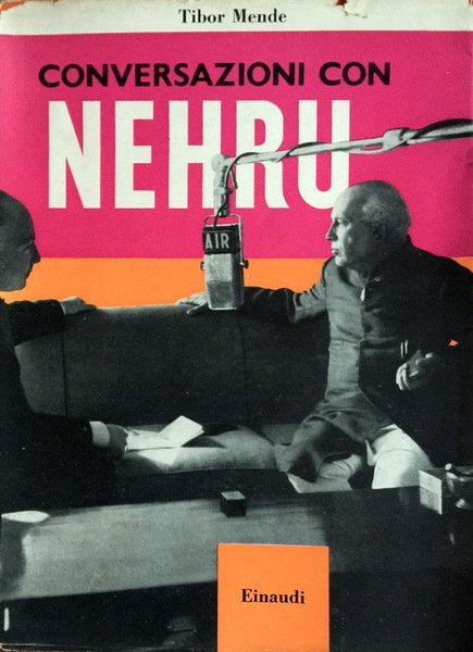 CONVERSAZIONI CON NEHRU