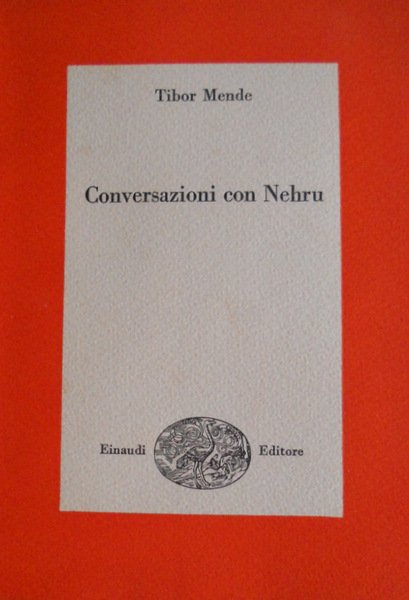 CONVERSAZIONI CON NEHRU