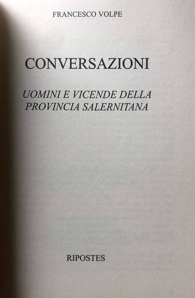 CONVERSAZIONI. UOMINI E VICENDE DELLA PROVINCIA SALERNITANA