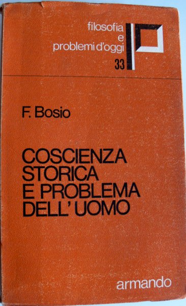 COSCIENZA STORICA E PROBLEMA DELL'UOMO