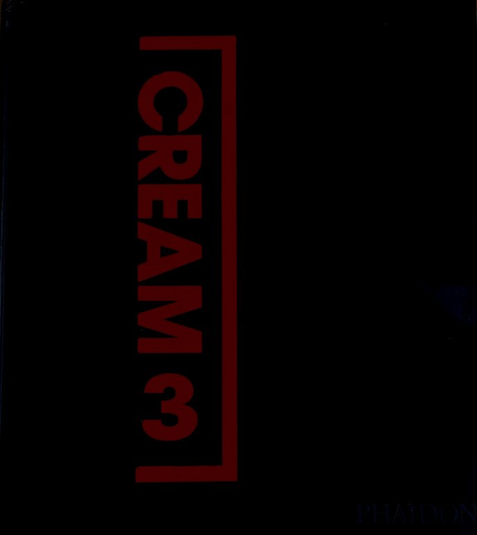 CREAM 3. CONTEMPORARY ART IN CULTURE. 10 CURATORS. 100 CONTEMPORARY …