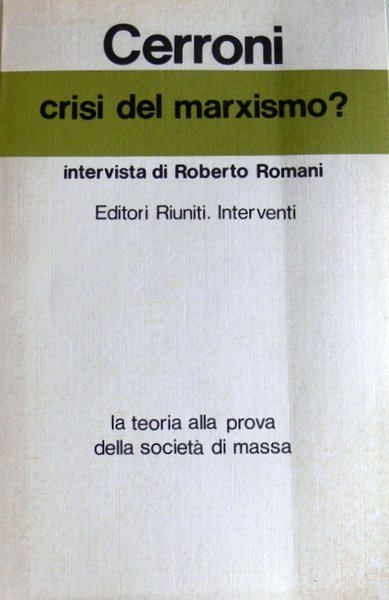 CRISI DEL MARXISMO? LA TEORIA ALLA PROVA DELLA SOCIETÀ DI …