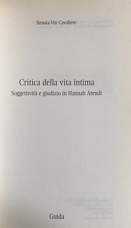 CRITICA DELLA VITA INTIMA. SOGGETTIVITÀ E GIUDIZIO IN HANNAH ARENDT