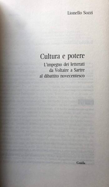 CULTURA E POTERE. L'IMPEGNO DEI LETTERATI DA VOLTAIRE A SARTRE …