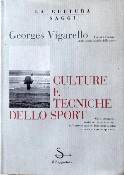 CULTURE E TECNICHE DELLO SPORT. GESTI, STRUMENTI, MATERIALI, ORGANIZZAZIONI. UN'ANTROPOLOGIA …