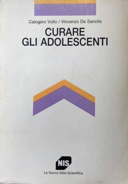 CURARE GLI ADOLESCENTI. A CURA DI CALOGERO VULLO, VINCENZO DE …