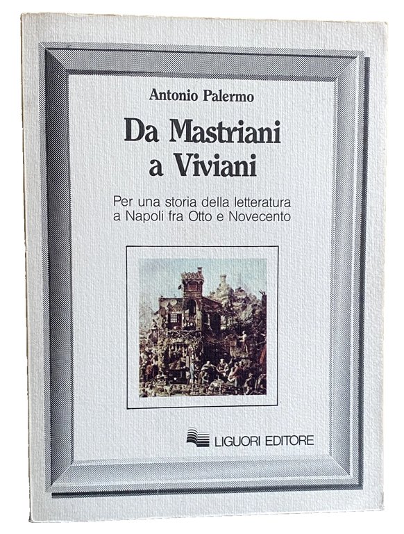 DA MASTRIANI A VIVIANI. PER UNA STORIA DELLA LETTERATURA A … | Immagine Gallery 2
