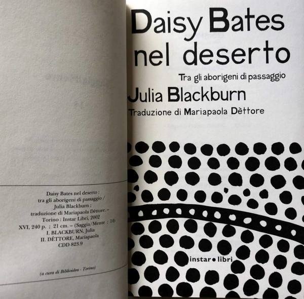 DAISY BATES NEL DESERTO TRA GLI ABORIGENI DI PASSAGGIO