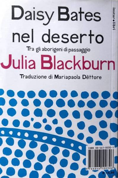 DAISY BATES NEL DESERTO TRA GLI ABORIGENI DI PASSAGGIO