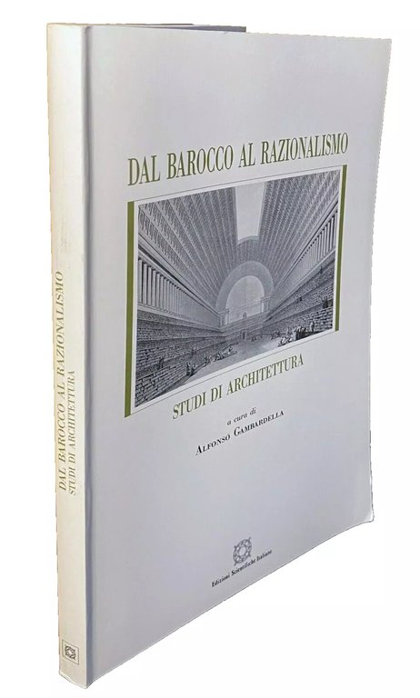 DAL BAROCCO AL RAZIONALISMO. STUDI DI ARCHITETTURA.