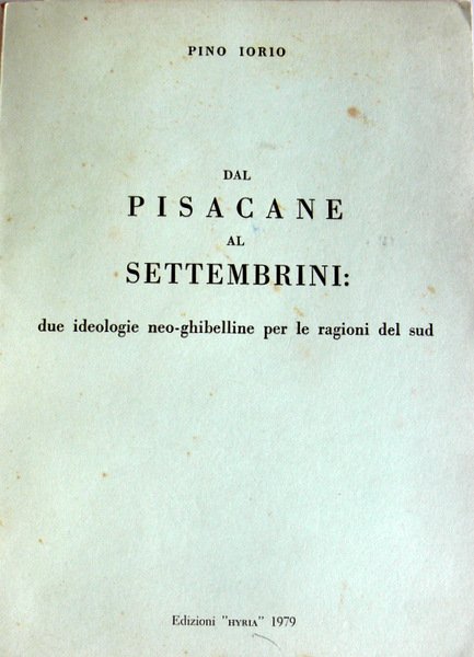 DAL PISACANE AL SETTEMBRINI: DUE IDEOLOGIE NEO-GHIBELLINE PER LE RAGIONI …