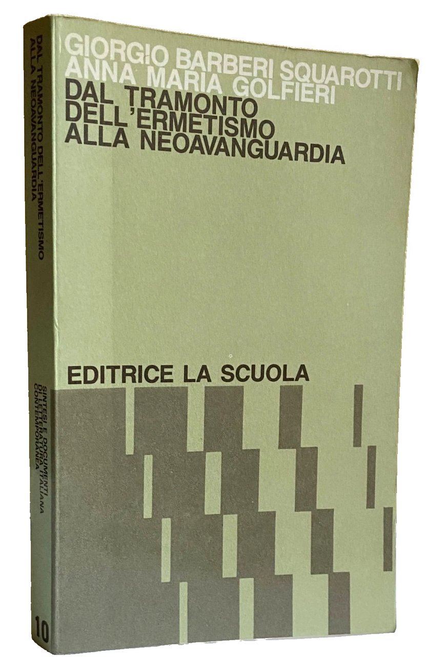 DAL TRAMONTO DELL'ERMETISMO ALLA NEOAVANGUARDIA