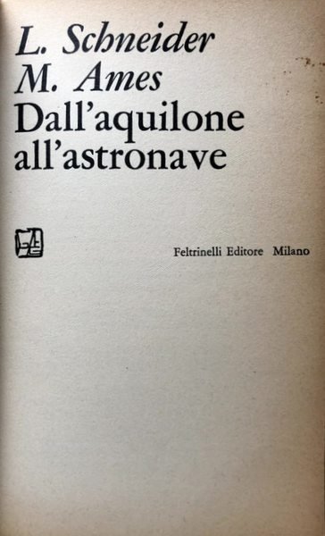 DALL'AQUILONE ALL'ASTRONAVE