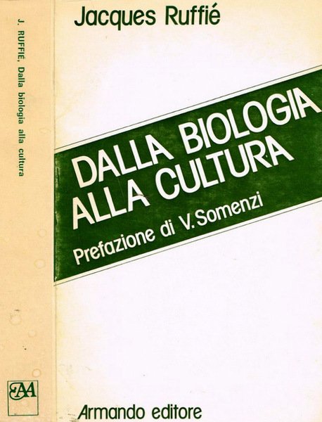 DALLA BIOLOGIA ALLA CULTURA