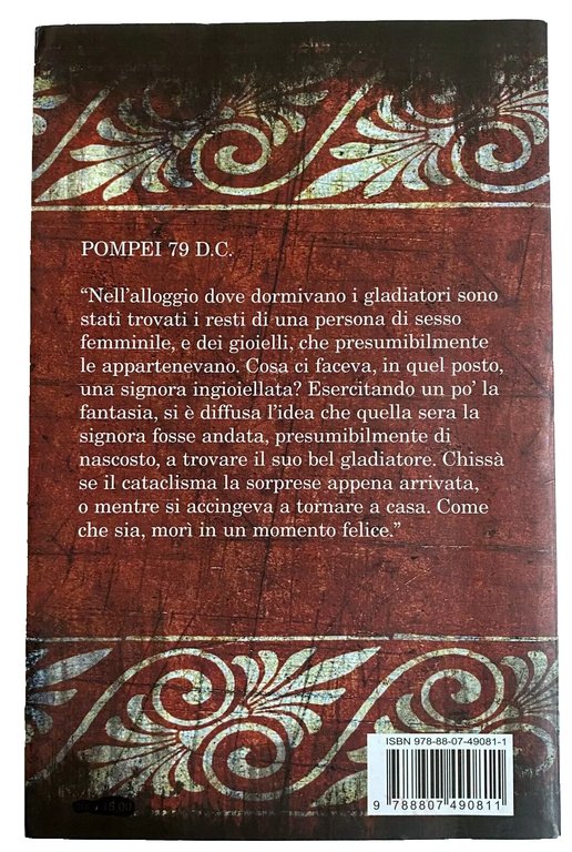 DAMMI BACI MILLE. VERI UOMINI E VERE DONNE NELL'ANTICA ROMA. …