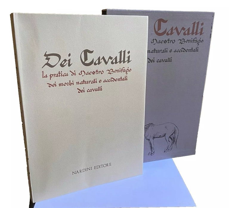 DEI CAVALLI: LA PRATICA DI MAESTRO BONIFACIO DEI MORBI NATURALI …