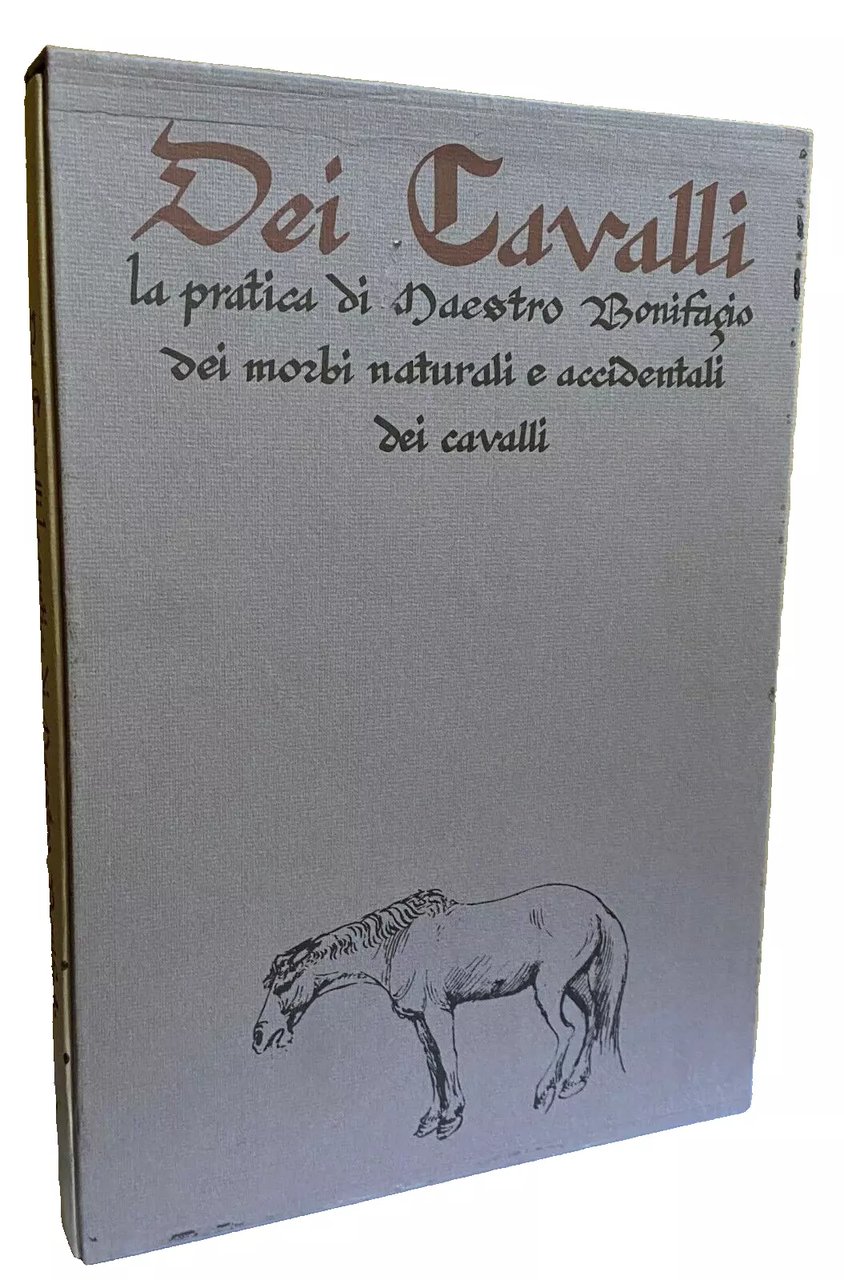 DEI CAVALLI: LA PRATICA DI MAESTRO BONIFACIO DEI MORBI NATURALI …