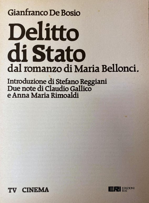 DELITTO DI STATO. DAL ROMANZO DI MARIA BELLONCI