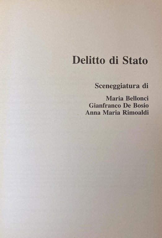 DELITTO DI STATO. DAL ROMANZO DI MARIA BELLONCI