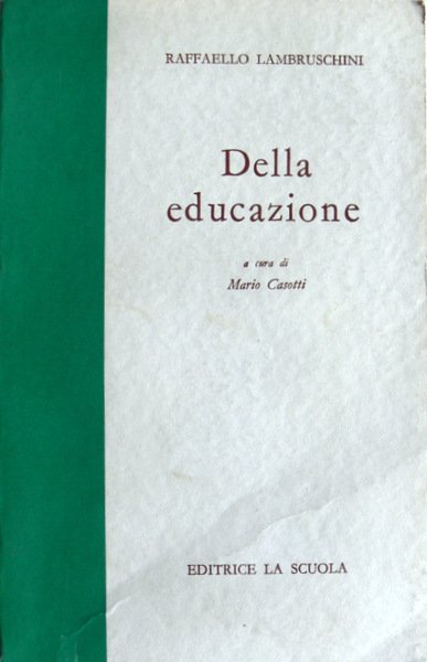 DELLA EDUCAZIONE. (EDIZIONE INTEGRALE)