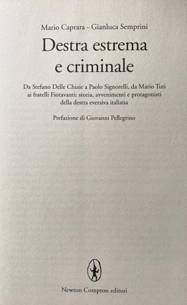 DESTRA ESTREMA E CRIMINALE. DA STEFANO DELLE CHIAIE A MARIO …