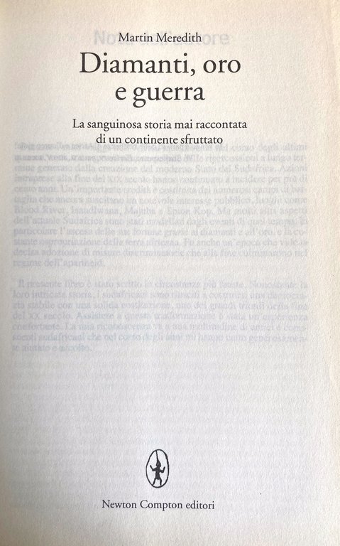 DIAMANTI, ORO E GUERRA. LA SANGUINOSA STORIA MAI RACCONTATA DI …
