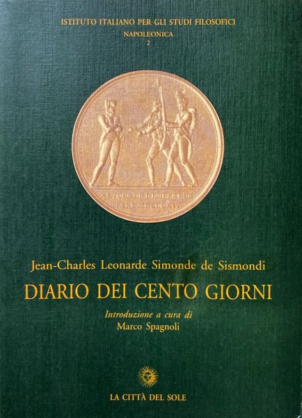 DIARIO DEI CENTO GIORNI. A CURA DI MARCO SPAGNOLI